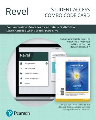 Revel for Communication: Principles for a Lifetime -- Combo Access Card - Beebe, Steven A, and Beebe, Susan J, and Ivy, Diana K