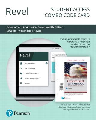Revel for Government in America: People, Politics and Policy, 2016 Presidential Election Edition -- Combo Access Card - Edwards III, George, and Wattenberg, Martin, and Howell, William