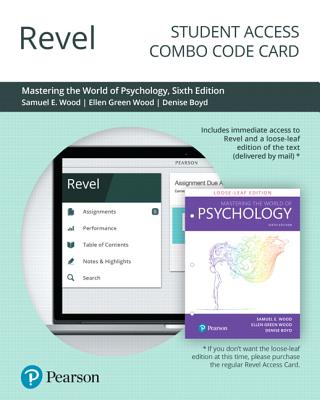 Revel for Mastering the World of Psychology: A Scientist-Practitioner Approach -- Combo Access Card - Wood, Ellen, and Wood, Samuel, and Boyd, Denise