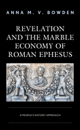 Revelation and the Marble Economy of Roman Ephesus: A People's History Approach