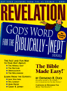 Revelation: God's Word for the Biblically-Inept - Duck, Daymond R
