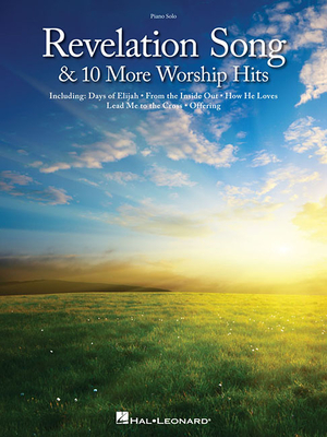 Revelation Song & 10 More Worship Hits - Hal Leonard Corp, and Moore, Larry