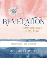 Revelation Study Guide: Extravagant Hope