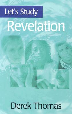 Revelation - Thomas, Derek, and Banner of Truth (Preface by)
