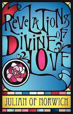 Revelations of Divine Love - Julian of Norwich