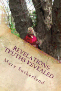 Revelations: Truths Revealed: The Untold Story of Giants, Ancient Mound Builders, the Followers of Horus and Secret Societies of North America