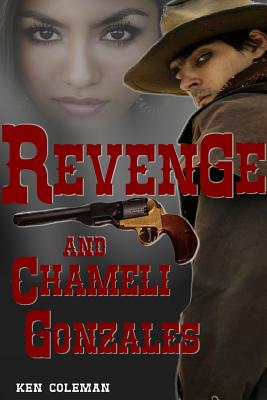 Revenge and Chameli Gonzales - Coleman, Ken