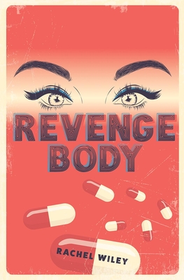 Revenge Body - Wiley, Rachel