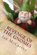 Revenge of the Gnomes