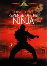 Revenge of the Ninja - Sam Firstenberg