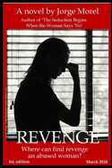 Revenge: Where can find revenge an abused woman?