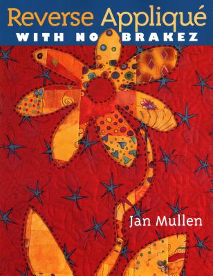 Reverse Applique with No Brakez - Mullen, Jan