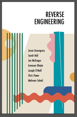 Reverse Engineering - McGregor, Jon, and Hall, Sarah, and Okojie, Irenosen