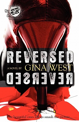 Reversed (The Cartel Publications Presents) - West, Gina