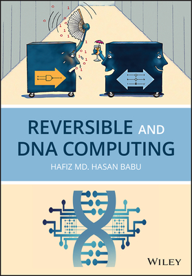 Reversible and DNA Computing - Babu, Hafiz M H