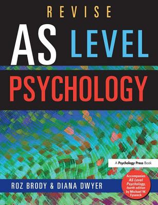 Revise AS Level Psychology - Brody, Roz, and Dwyer, Diana