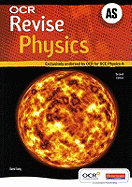 Revise AS Physics for OCR A New Edition