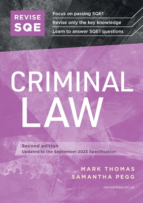 Revise SQE Criminal Law: SQE1 Revision Guide - Thomas, Mark, and Pegg, Samantha