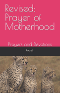 Revised: Prayer of Motherhood: Prayers and Devotions
