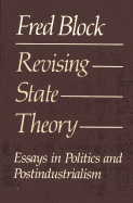 Revising State Theory: Essays in Politics & Postindustrialism