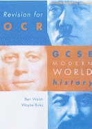 Revision for OCR: GCSE Modern World History