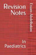 Revision Notes: In Paediatrics