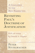 Revisiting Paul's Doctrine of Justification: A Challenge of the New Perspective
