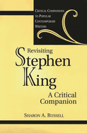 Revisiting Stephen King: A Critical Companion