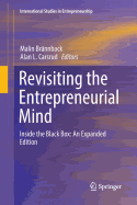 Revisiting the Entrepreneurial Mind: Inside the Black Box: An Expanded Edition