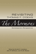 Revisiting Thomas F. O'Dea's the Mormons: Contemporary Perspectives