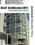 Revit Architecture 2011: A Comprehensive Guide