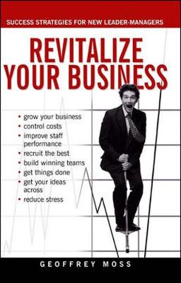 Revitalize Your Business - Moss, Geoffrey