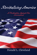 Revitalizing America: A Declaration Against Our Government