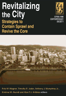 Revitalizing the City: Strategies to Contain Sprawl and Revive the Core