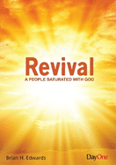 Revival- A people saturated with God
