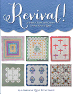 Revival!: A Study of Early 20th Century Colonial Revival Quilts