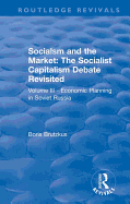 Revival: Economic Planning in Soviet Russia (1935): Socialsm and the Market  (Volume III)