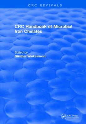 Revival: Handbook of Microbial Iron Chelates (1991) - Winkelmann, Gunther