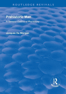 Revival: Prehistoric Man (1924): A General Outline of Prehistory