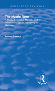 Revival: The Mystic Rose (1960): A Study of Primative Marriage and of Primitive Thought in Its Bearing on Marriage