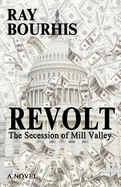 Revolt: The Secession of Mill Valley