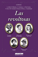 Revoltosas, Las