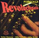 Revoluionario: Tangos von und fr Astor Piazzolla