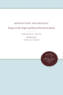 Revolution and Reality: Essays on the Origin and Fate of the Soviet System