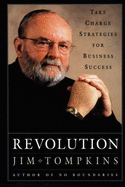 Revolution: Take Charge Strategies for Business Success - Tompkins, Jim, Ph.D.