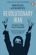 Revolutionary Iran: A History of the Islamic Republic