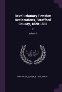 Revolutionary Pension Declarations, Strafford County, 1820-1832: 2; Volume 2