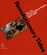 Revolutionary Tides: The Art of the Political Poster 1914-1989