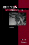 Revolutions and Revolutionary Movements: Second Edition - DeFronzo, James