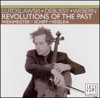 Revolutions of the Past: Lutoslawki, Debussy, Webern - Bruno Weinmeister (cello); Stefan Veselka (piano); SWR Stuttgart Radio Symphony Orchestra; Heinrich Schiff (conductor)